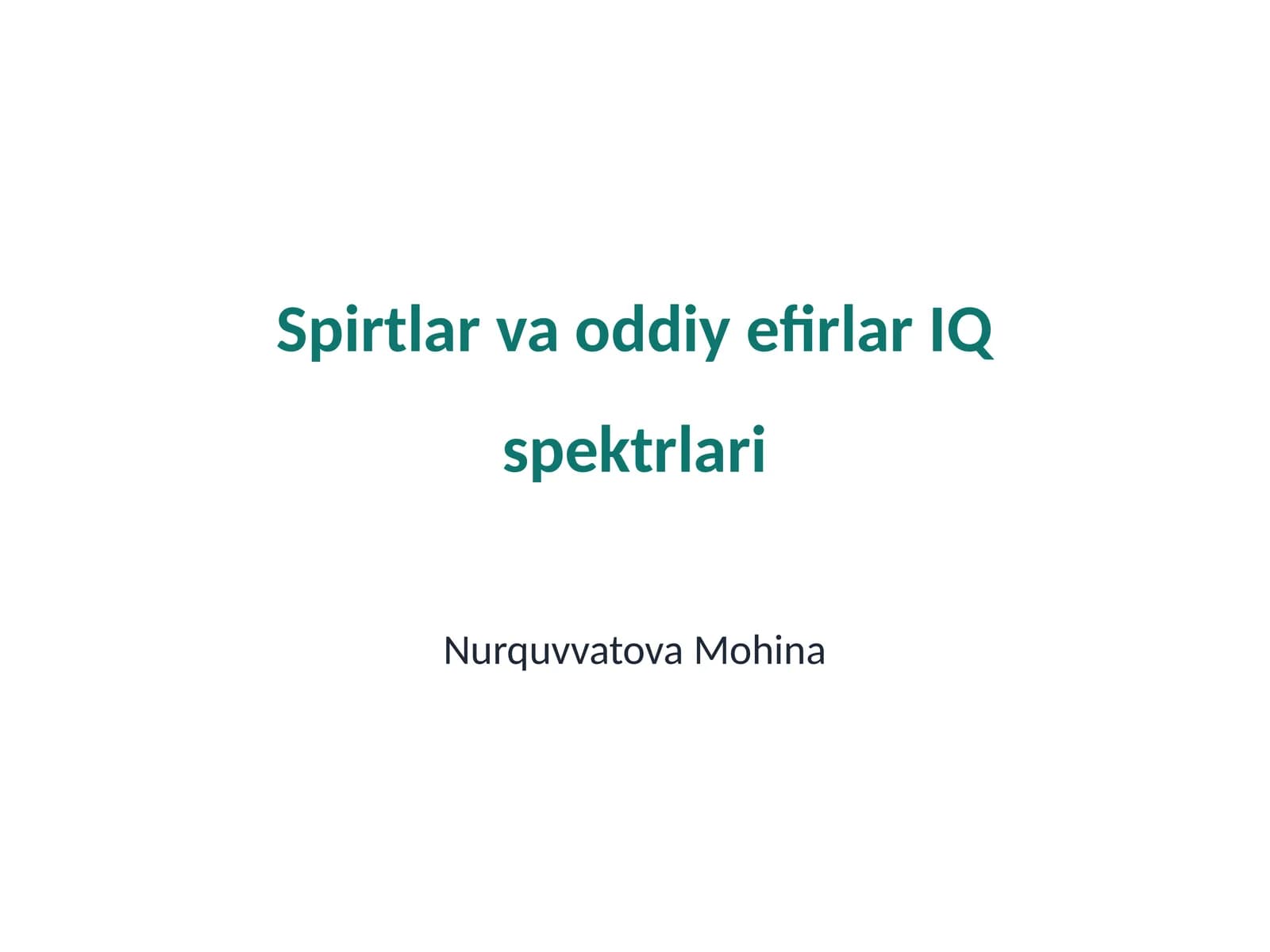 Spirtlar va oddiy efirlar IQ spektrlari