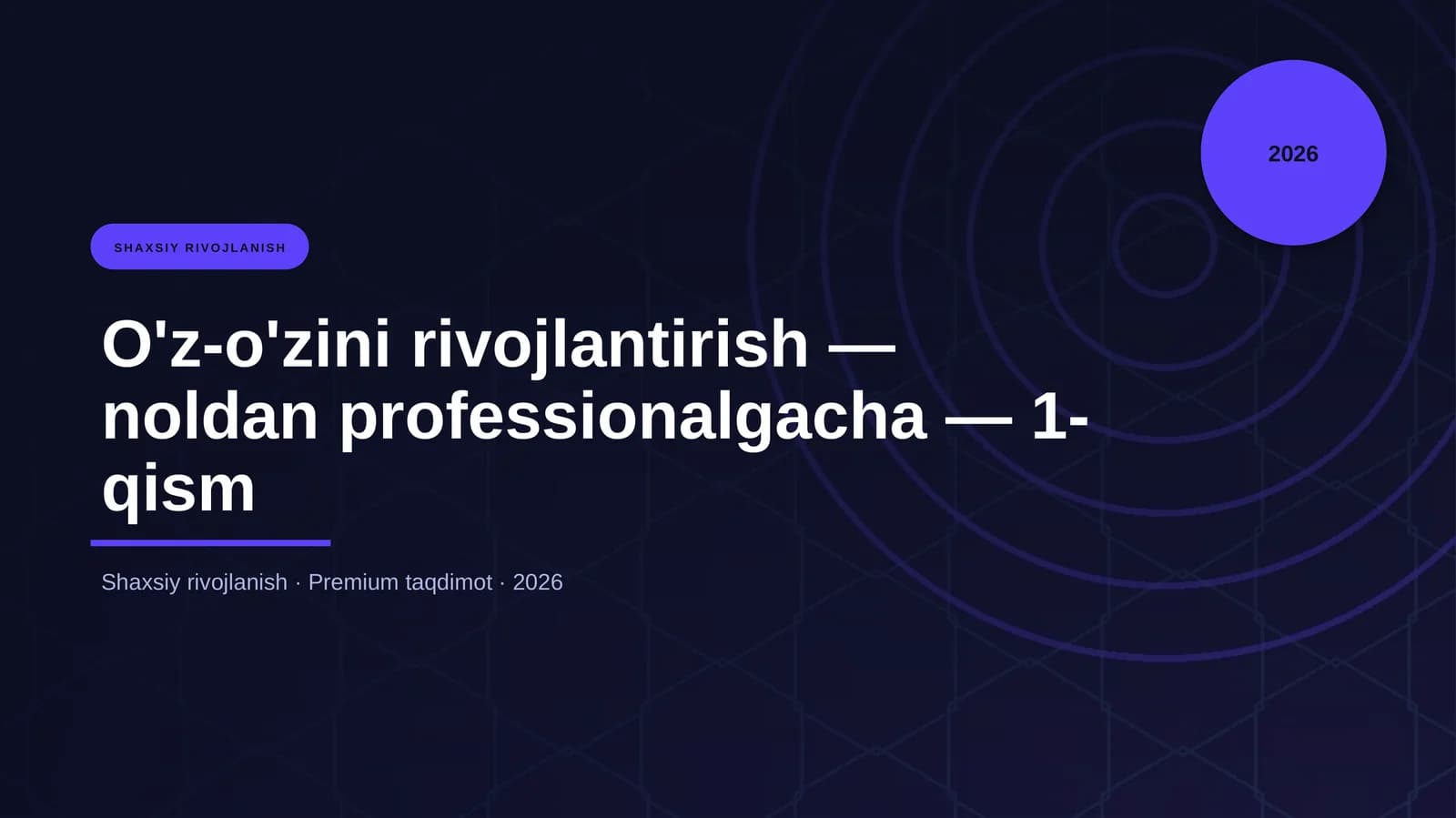 O'z-o'zini rivojlantirish — noldan professionalgacha — 1-qism