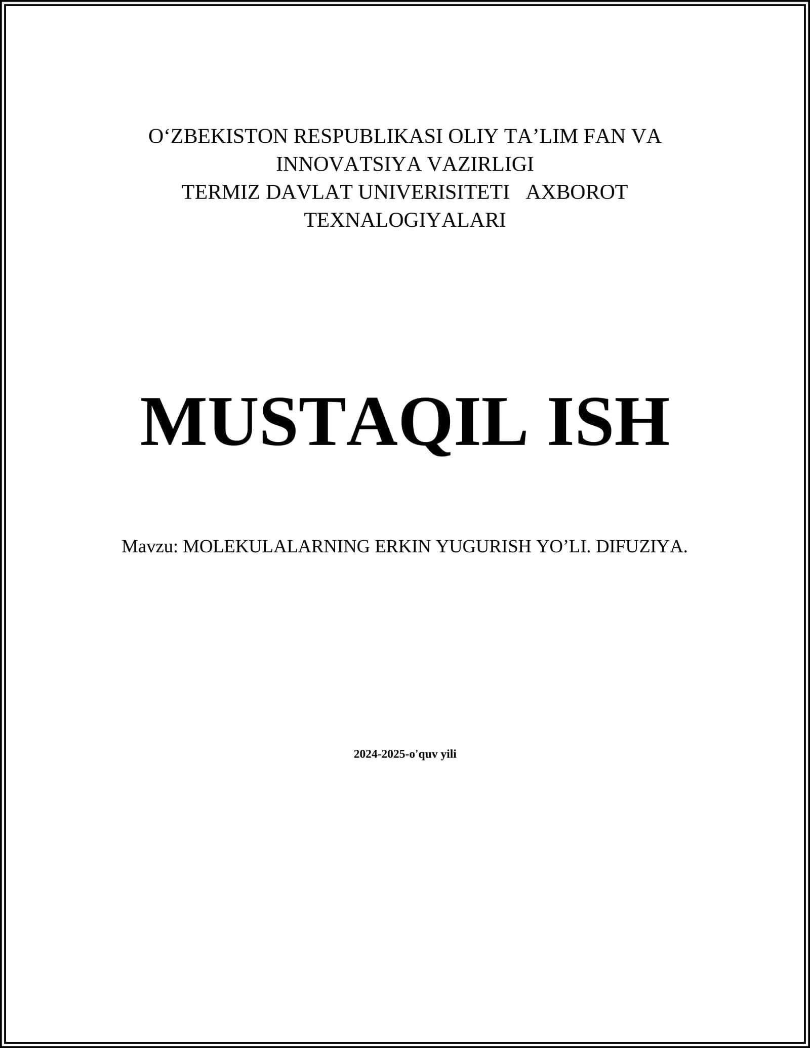 MOLEKULALARNING ERKIN YUGURISH YO’LI. DIFUZIYA