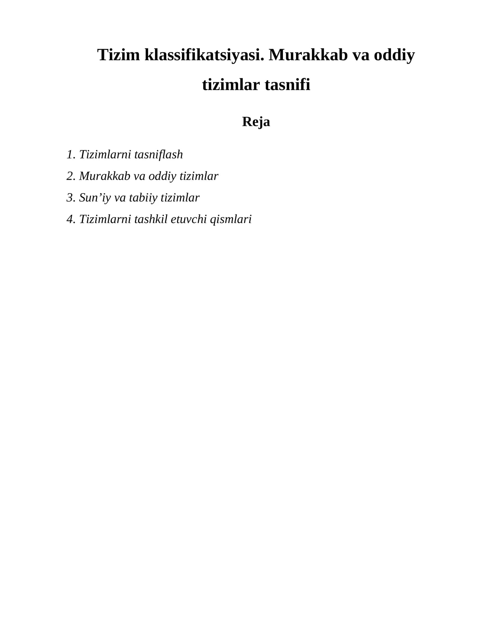 Tizim klassifikatsiyasi. Murakkab va oddiy tizimlar tasnifi