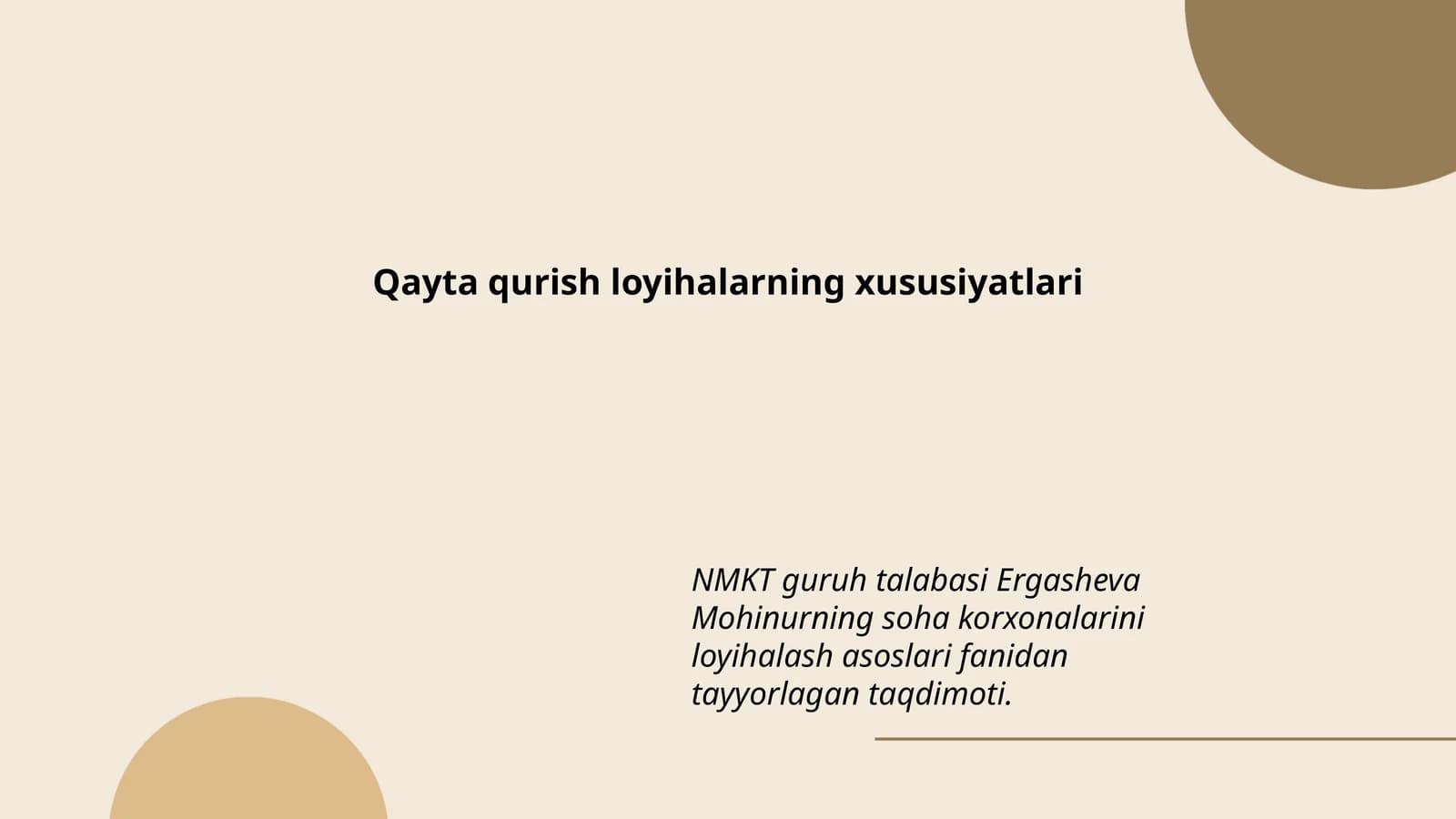 Qayta qurish loyihalarning xususiyatlari