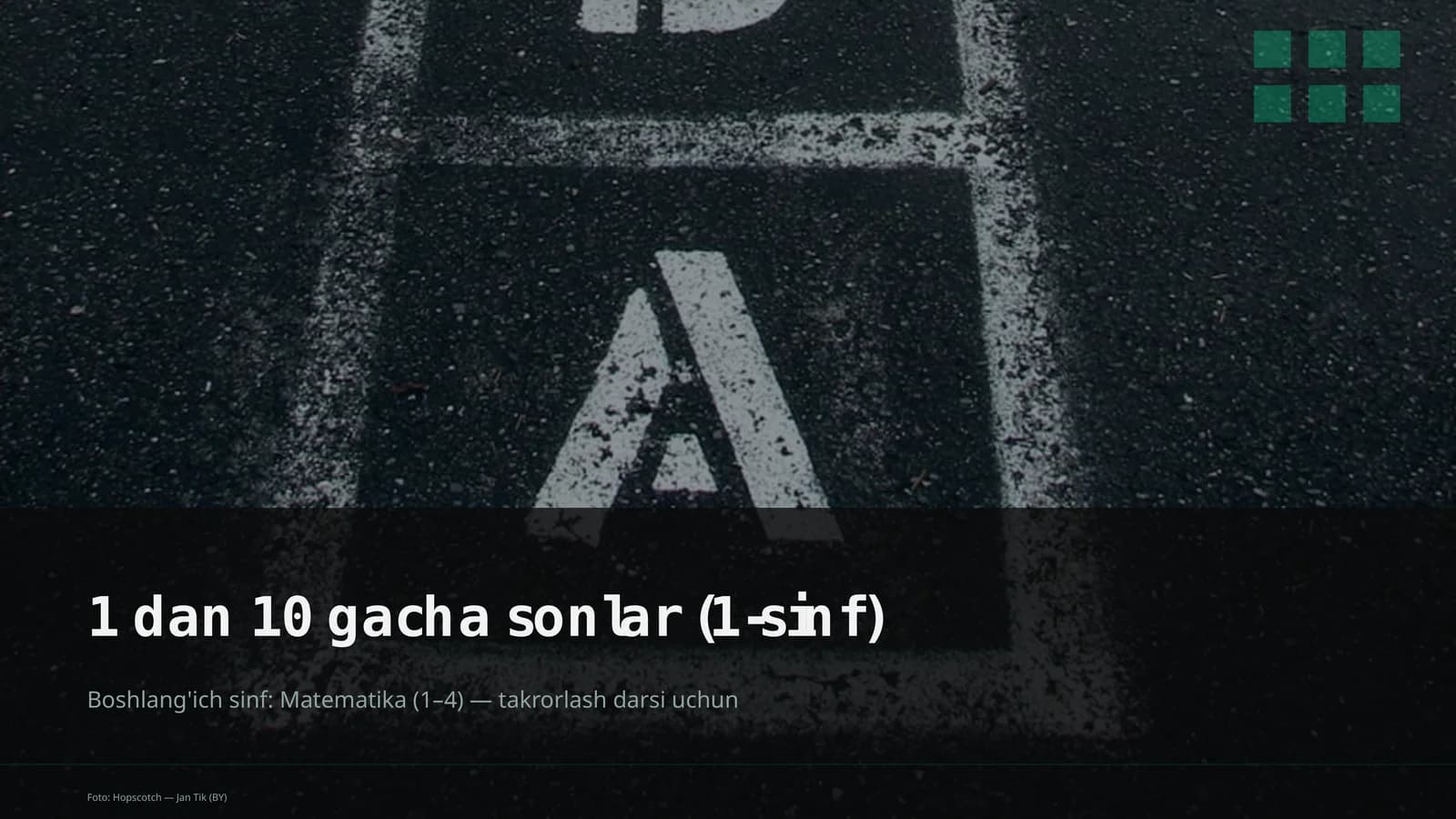 1 dan 10 gacha sonlar (1-sinf)