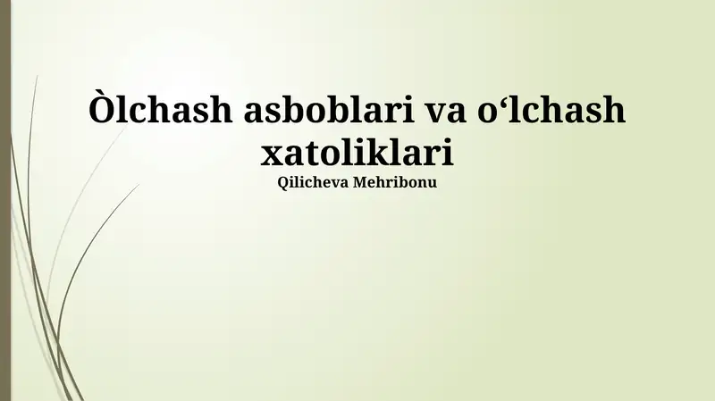 O'lchash asboblari va oʻlchash xatoliklari