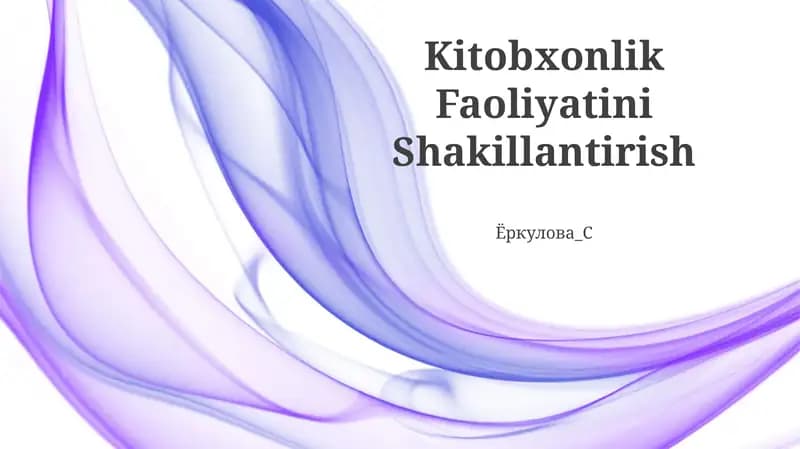 Kitobxonlik Faoliyatini Shakillantirish