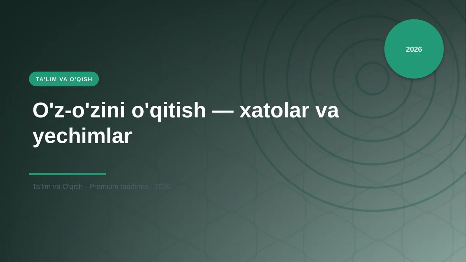 O'z-o'zini o'qitish — xatolar va yechimlar