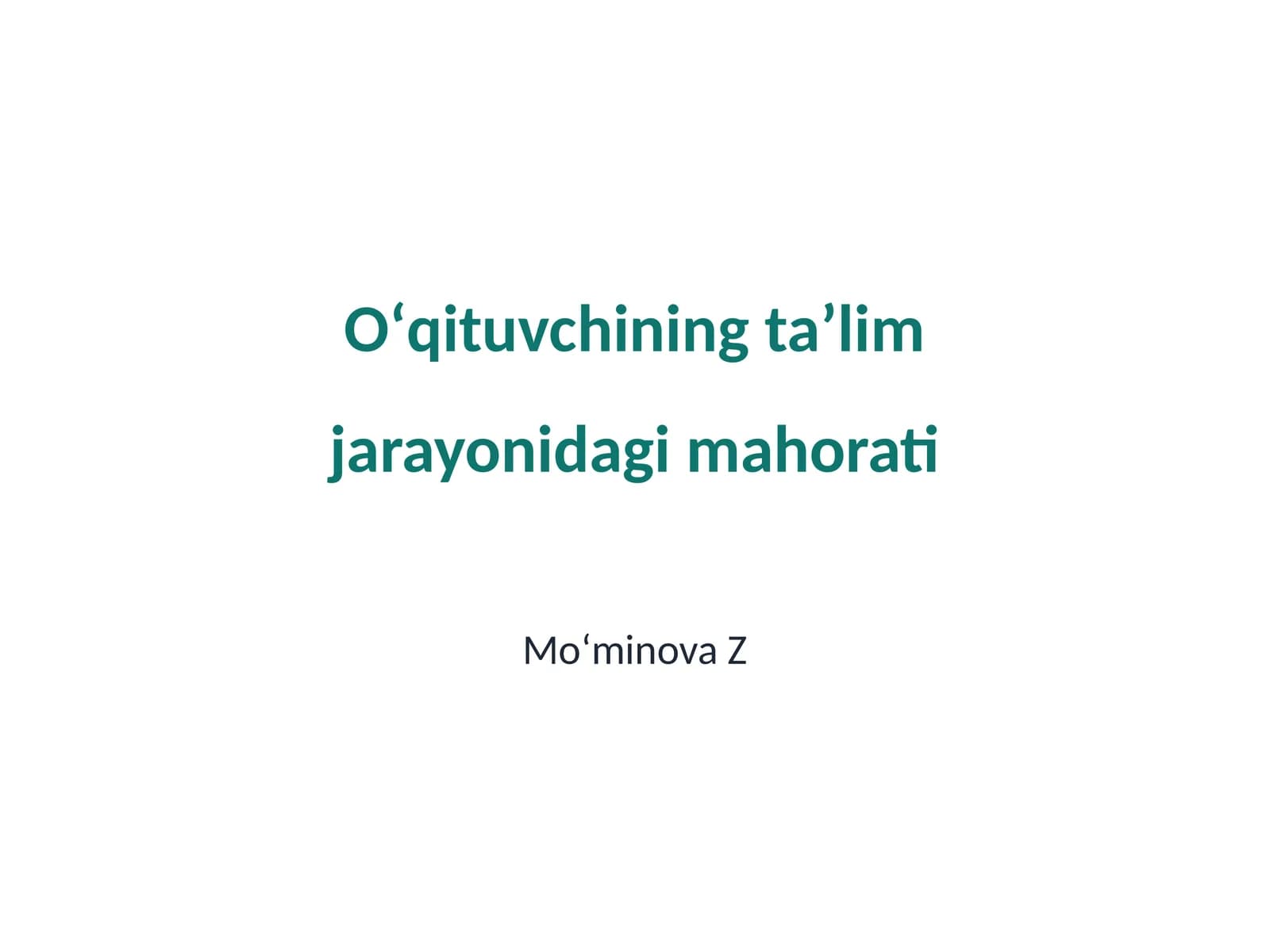 O'qituvchining pedagogik mahorati