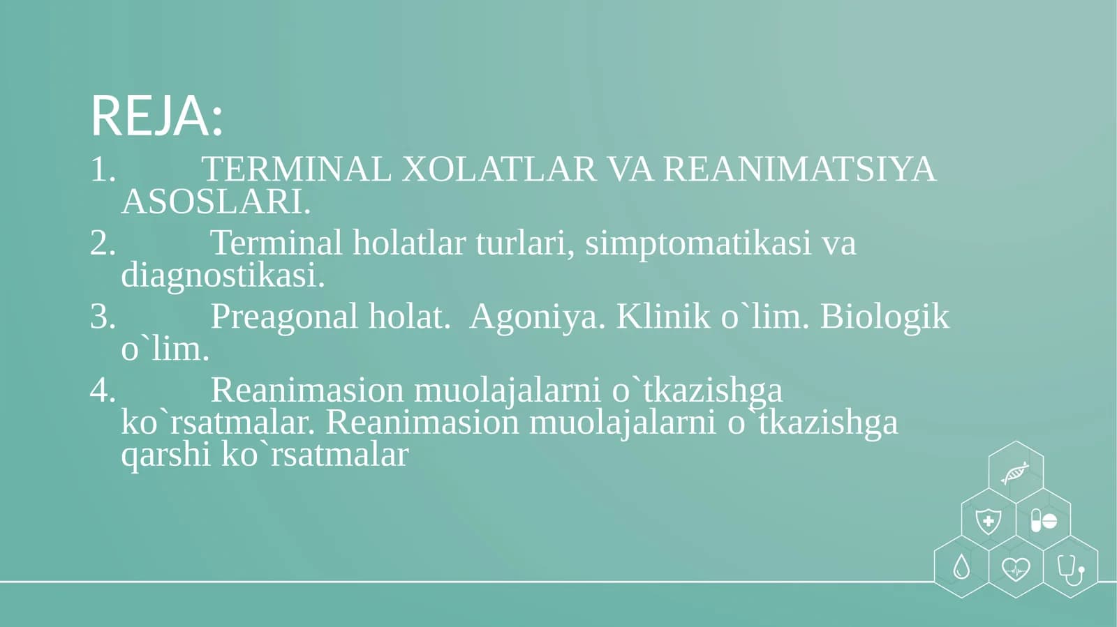 Terminal holatlar va reanimatsiya asoslari