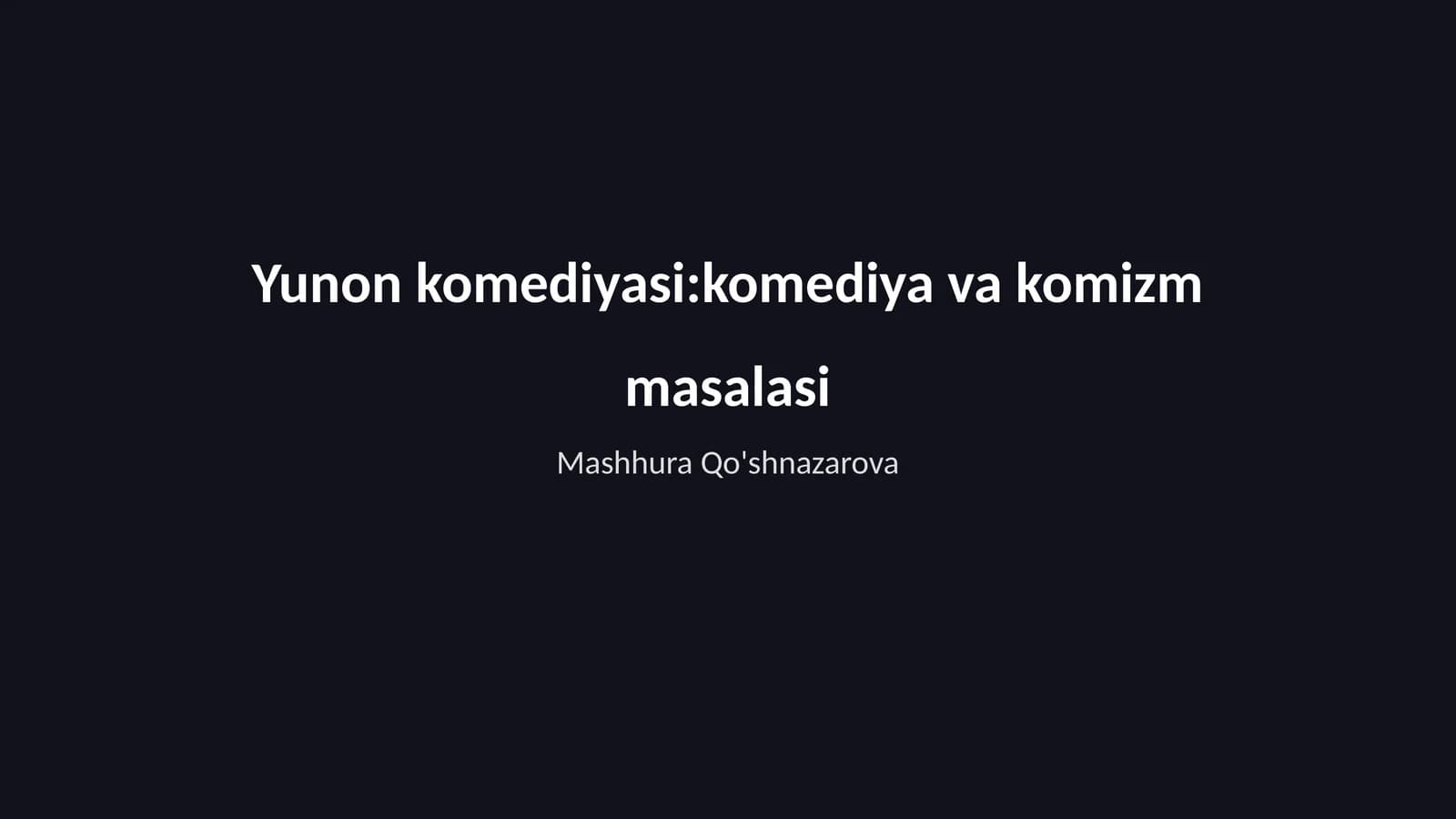 Yunon komediyasi:komediya va komizm masalasi