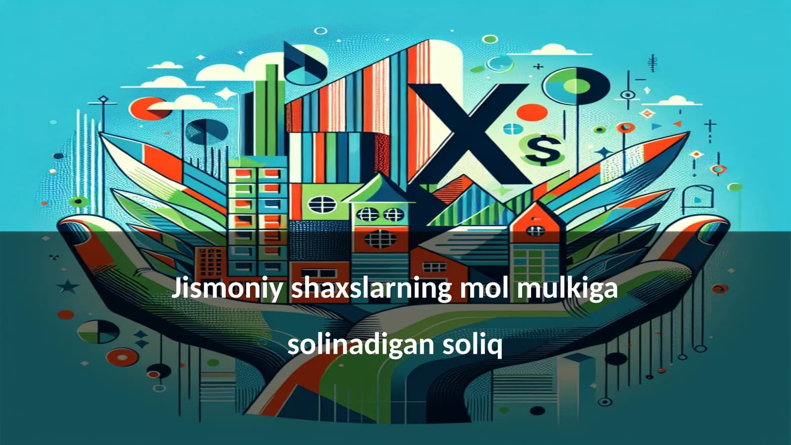 Jismoniy shaxslarning mol mulkiga solinadigan soliq