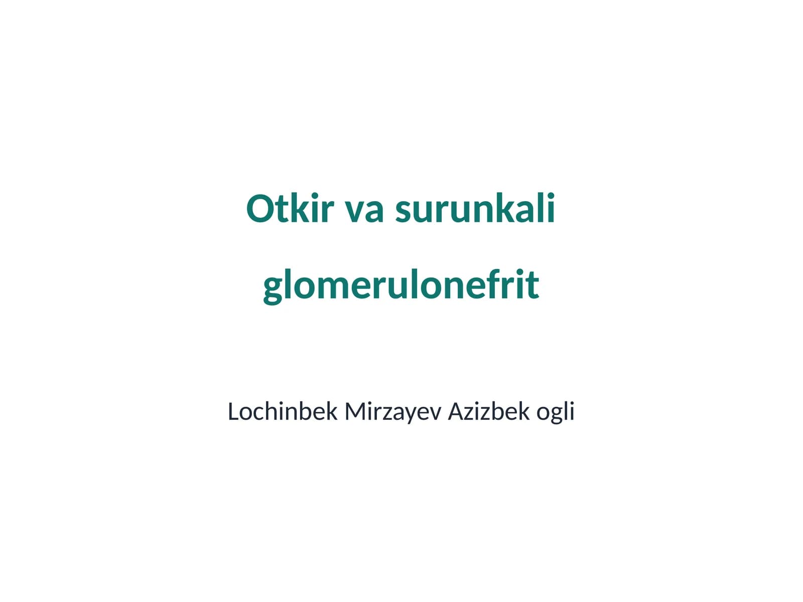 Otkir va surunkali glomerulonefrit