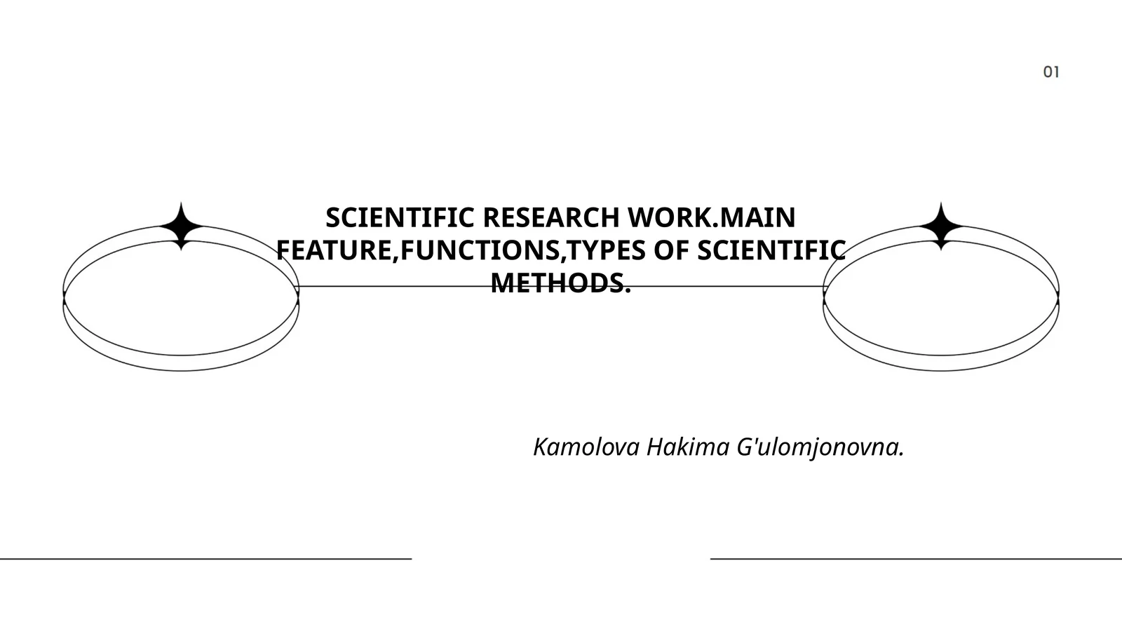 SCIENTIFIC RESEARCH WORK.MAIN FEATURE,FUNCTIONS,TYPES OF SCIENTIFIC METHODS