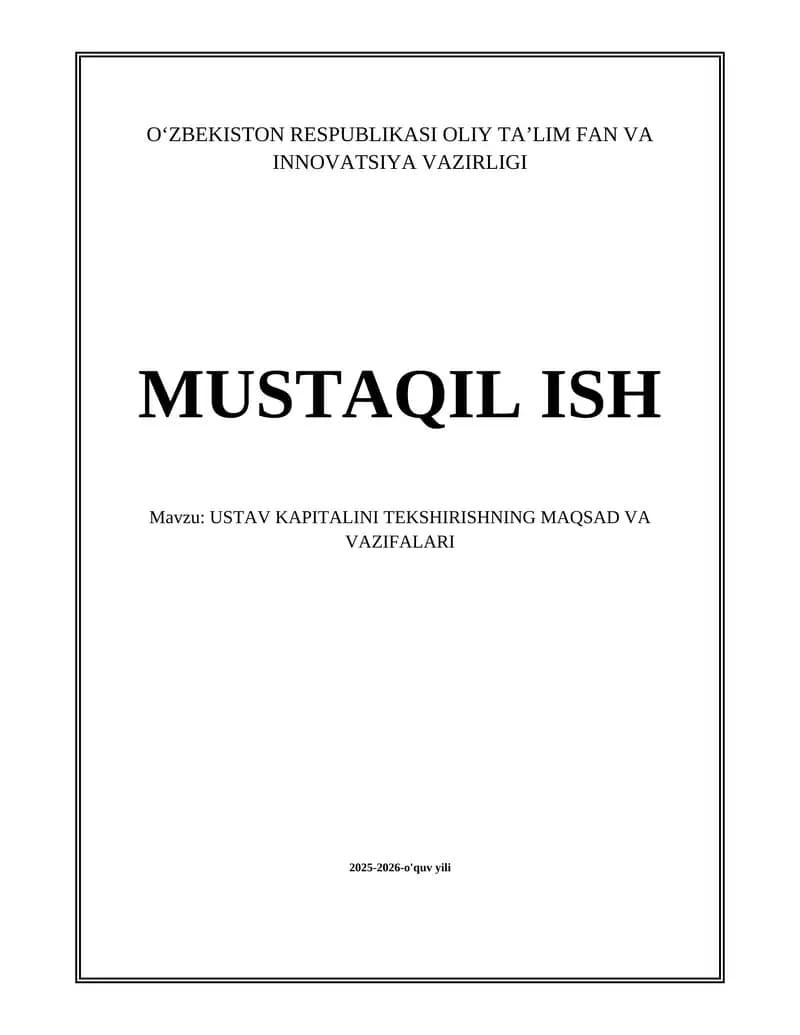 USTAV KAPITALINI TEKSHIRISHNING MAQSAD VA VAZIFALARI