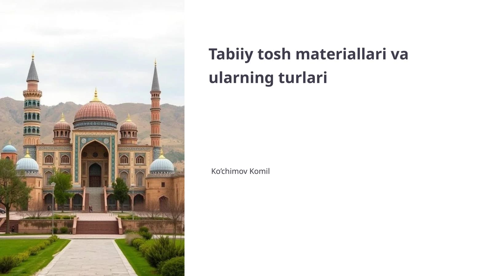 Tabiiy tosh materiallari va ularning turlari