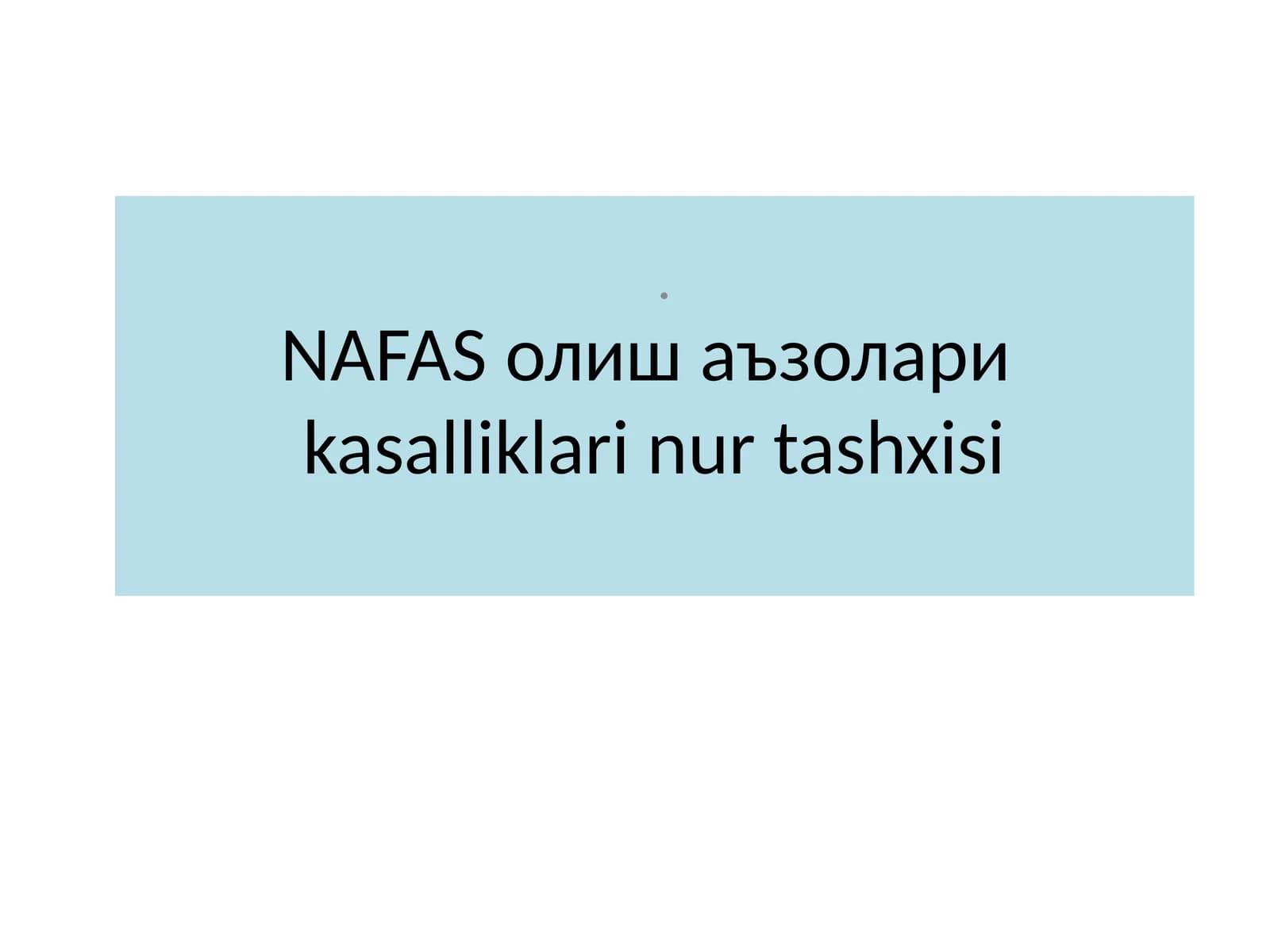 Nafas olish kasallilklarida nur tashxislash