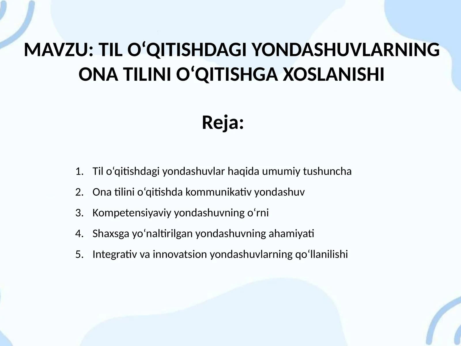 TIL O‘QITISHDAGI YONDASHUVLARNING ONA TILINI O‘QITISHGA XOSLANISHI