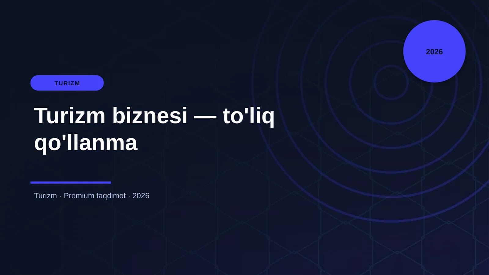 Turizm biznesi — to'liq qo'llanma