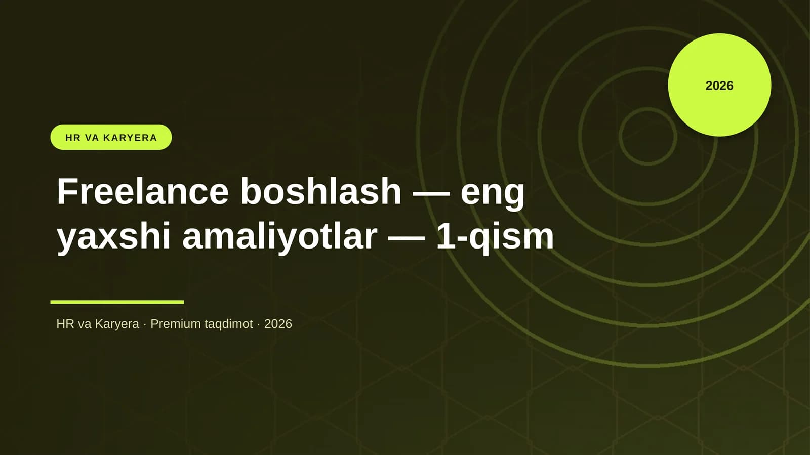 Freelance boshlash — eng yaxshi amaliyotlar — 1-qism
