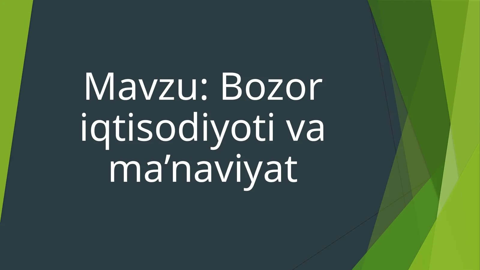 Bozor iqtisodiyoti va ma’naviyat