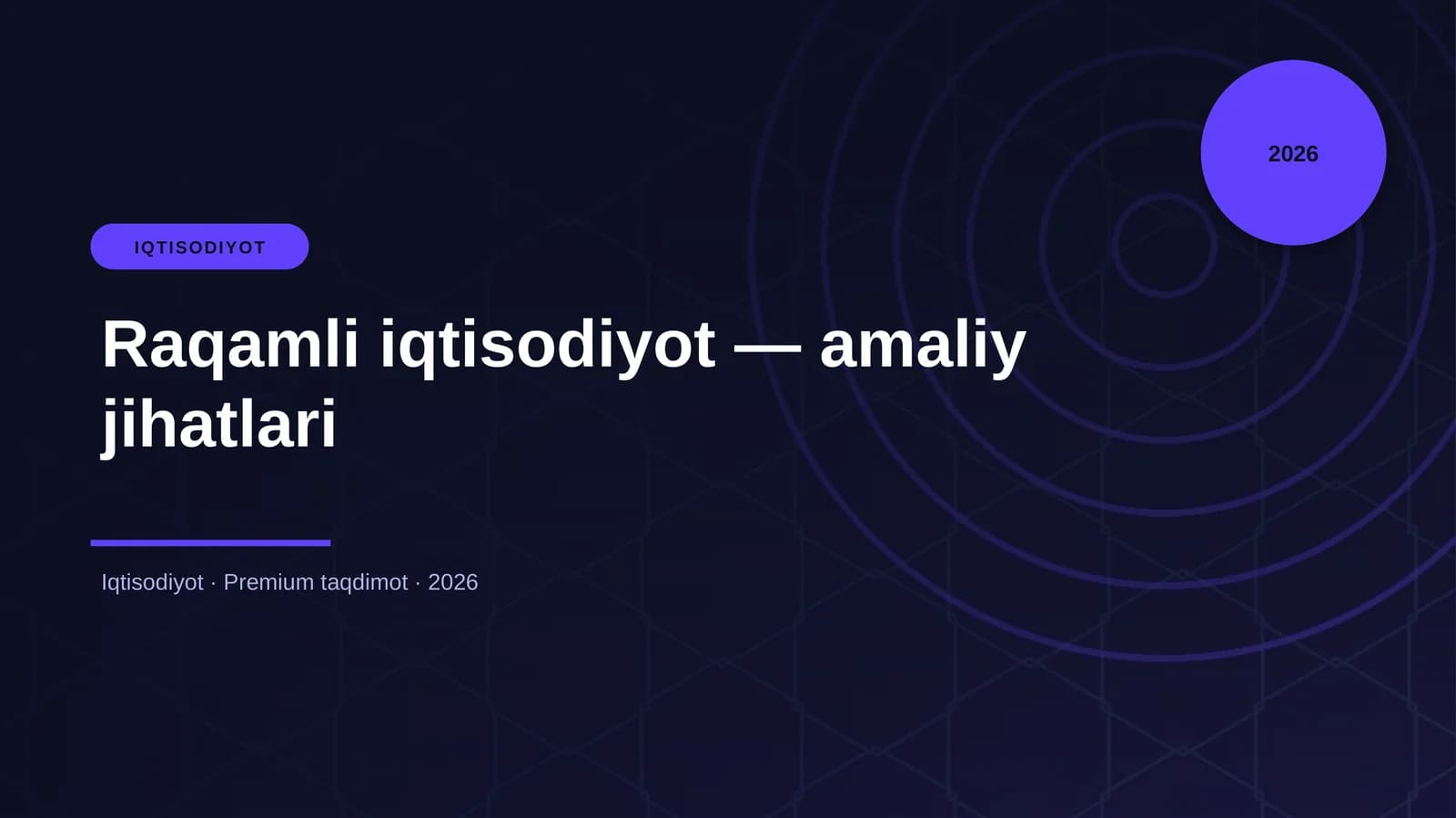Raqamli iqtisodiyot — amaliy jihatlari