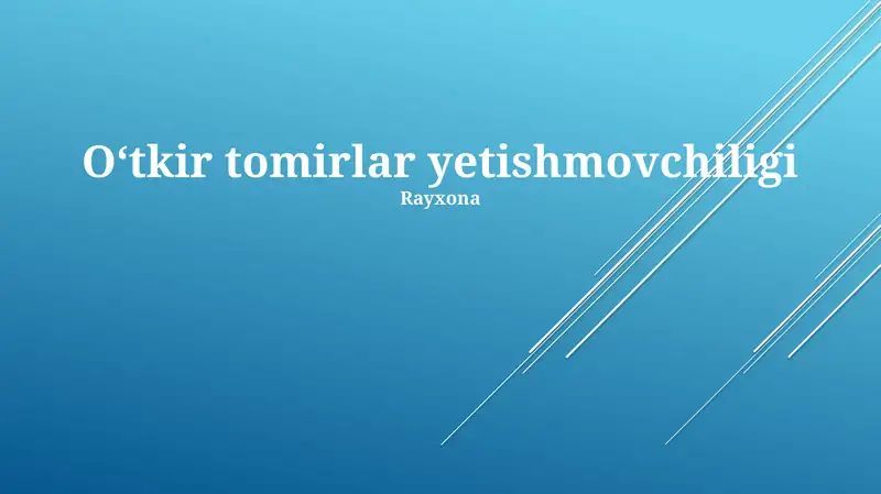 O'tkir tomirlar yetishmovchiligi