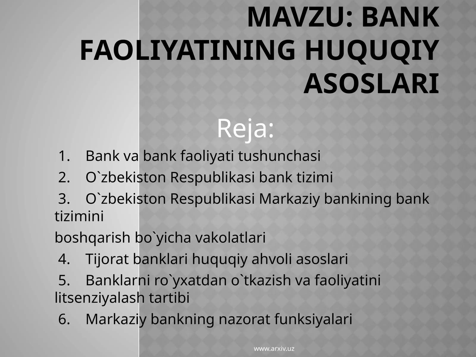 BANK FAOLIYATINING HUQUQIY ASOSLARI