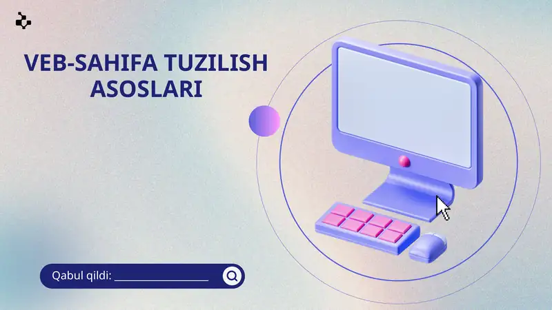 VEB-SAHIFA TUZILISH ASOSLARI