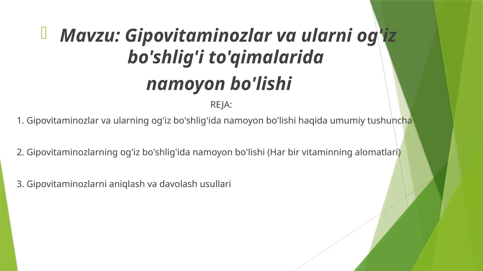 Gipovitaminozlar va ularni og'iz bo'shlig'i to'qimalarida namoyon bo'lishi
