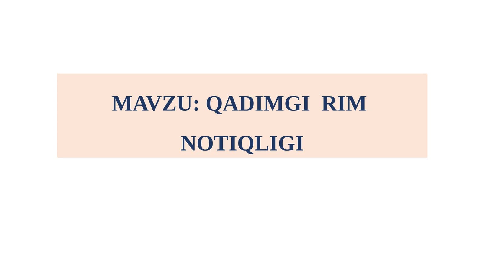 QADIMGI RIM NOTIQLIGI