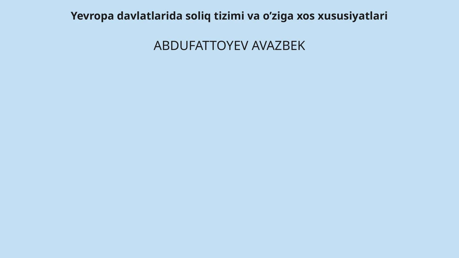 Yevropa davlatlarida soliq tizimi va o’ziga xos xususiyatlari