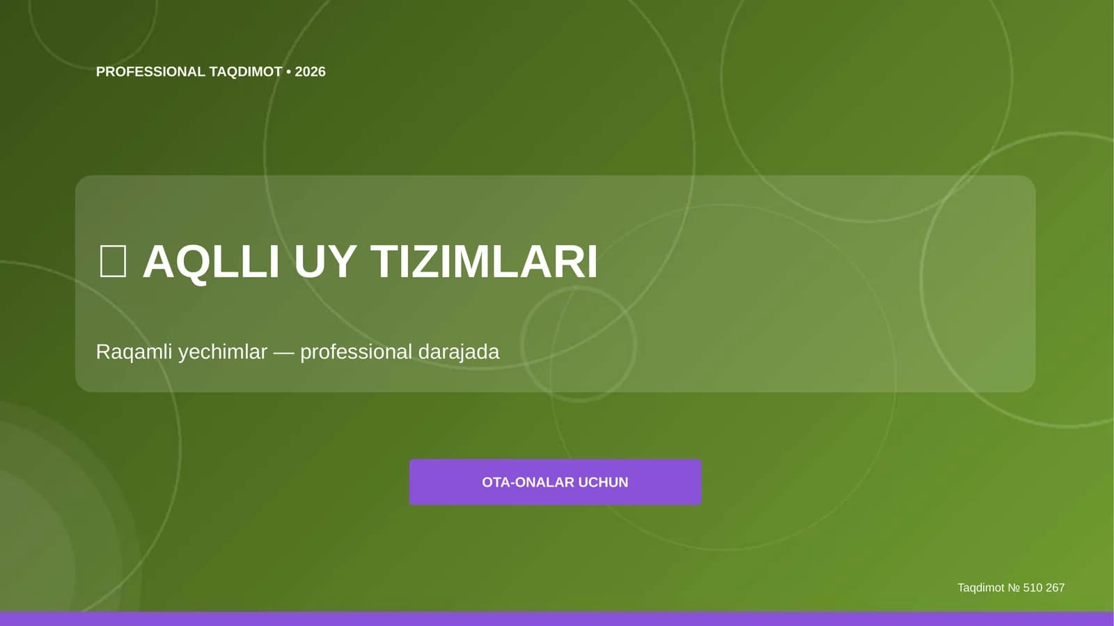 Aqlli uy tizimlari: Raqamli yechimlar (professional darajada) [ota-onalar uchun]