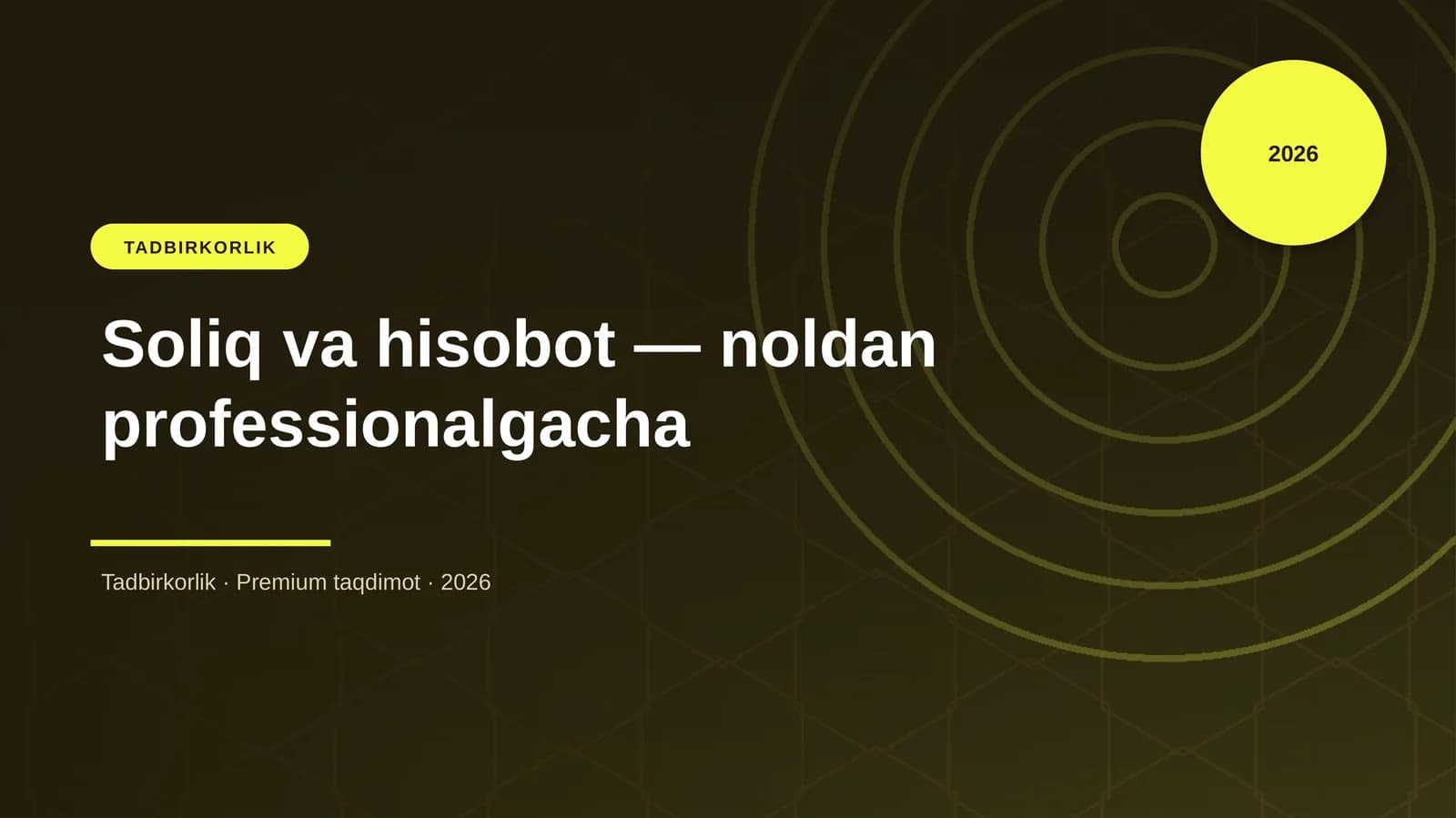 Soliq va hisobot — noldan professionalgacha