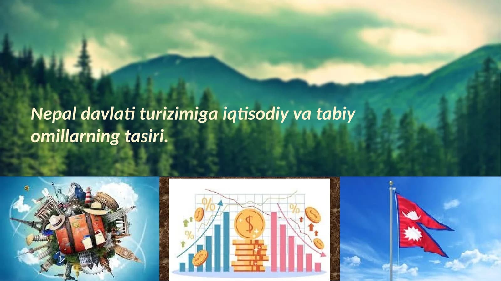 Nepaldavlatiturizimigaiqtisodiyvatabiyomillarningtasiri