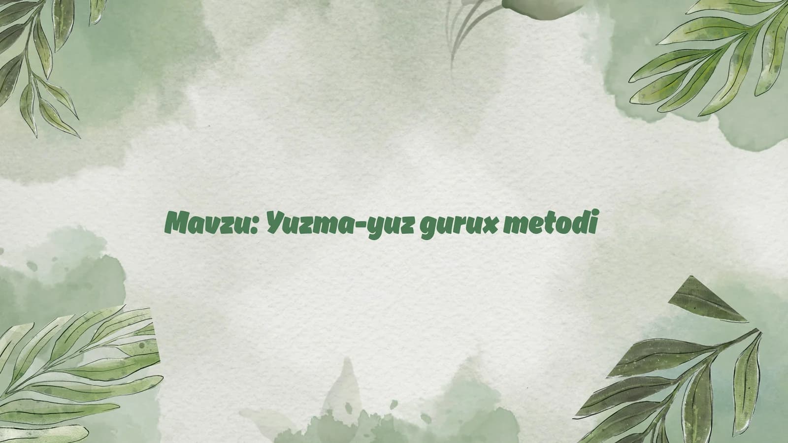 Yuzma-yuz gurux metodi