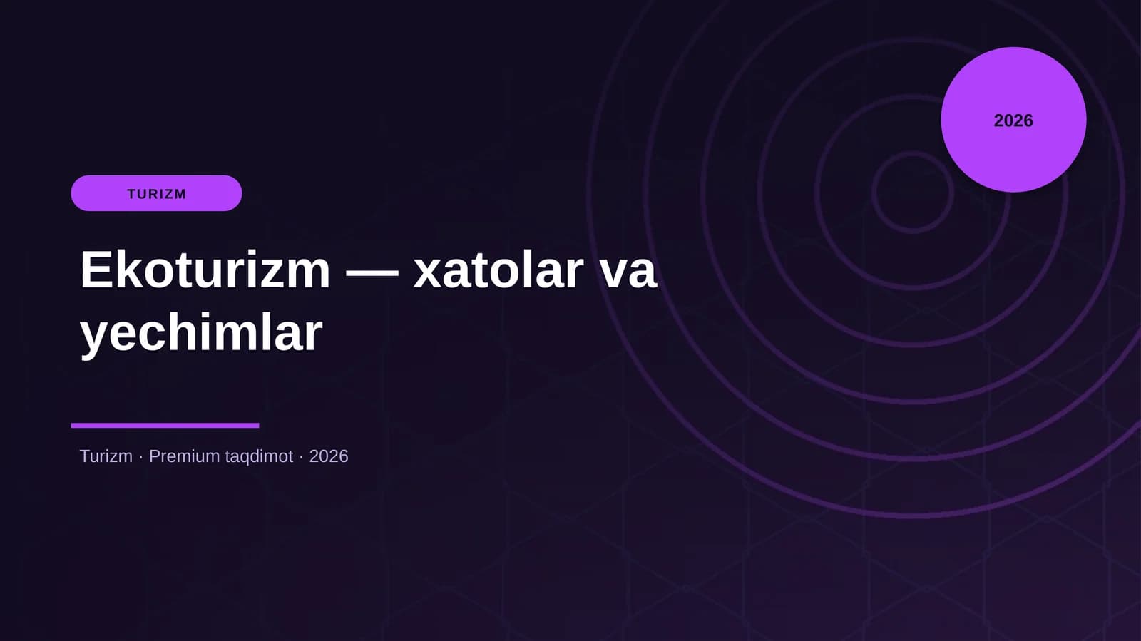 Ekoturizm — xatolar va yechimlar