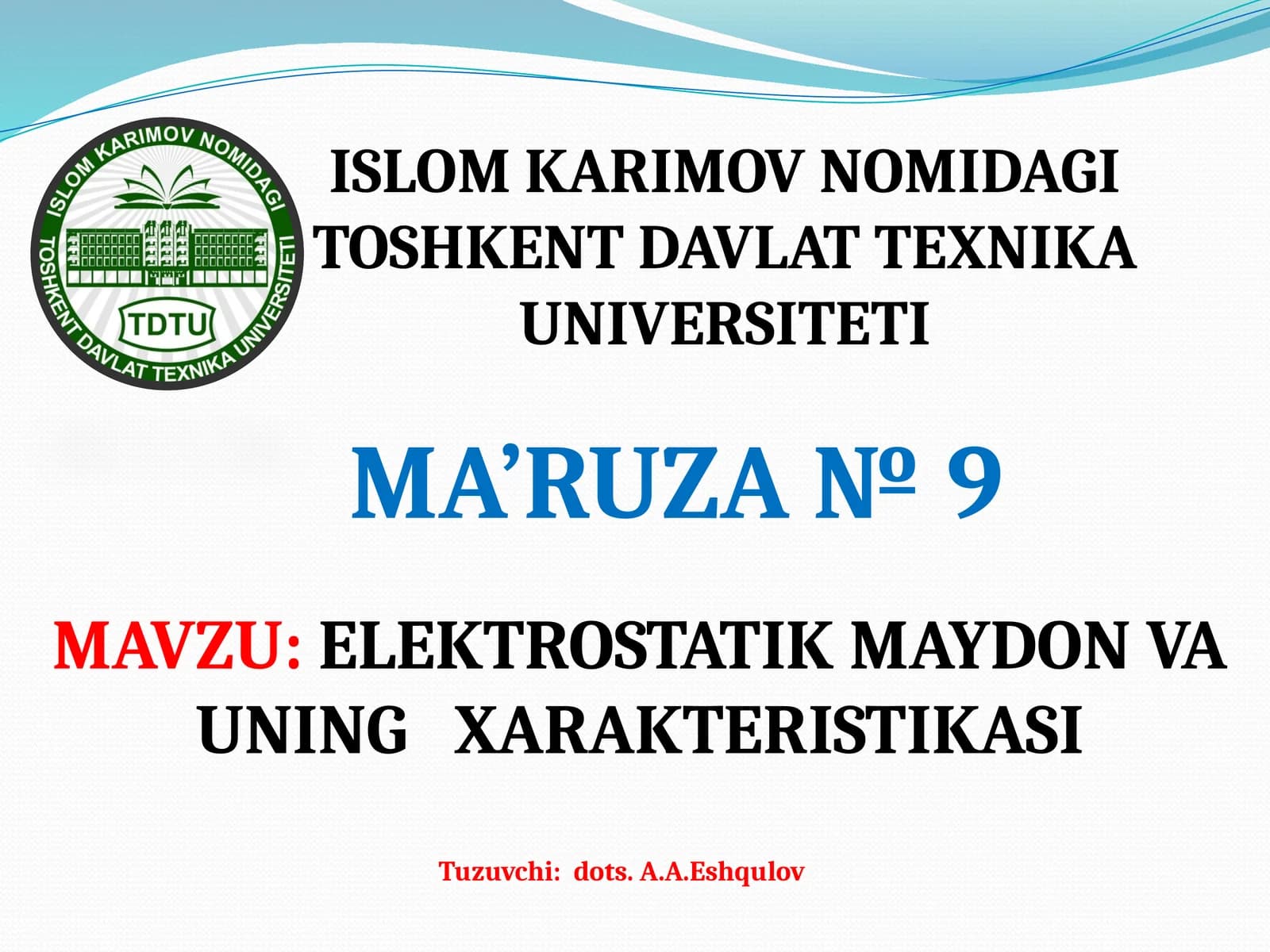 ELEKTROSTATIK MAYDON VA UNING XARAKTERISTIKASI