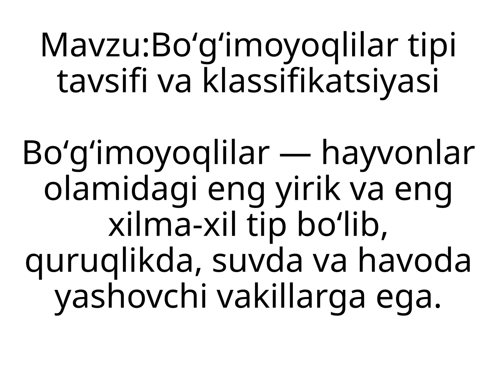 Boʻgʻimoyoqlilar tipi va klassifikatsiyasi