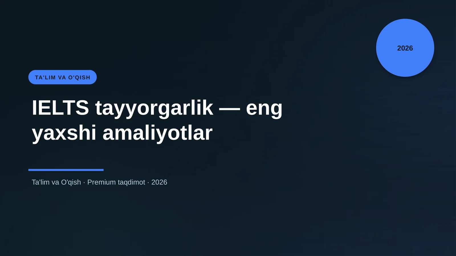 IELTS tayyorgarlik — eng yaxshi amaliyotlar