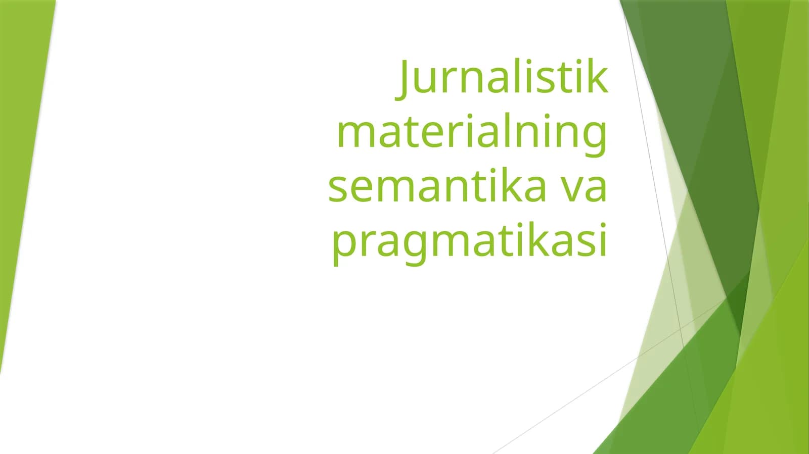 Jurnalistik materialning semantika va pragmatikasi