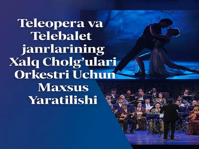 Xalq cholgulari teleopera telebalet