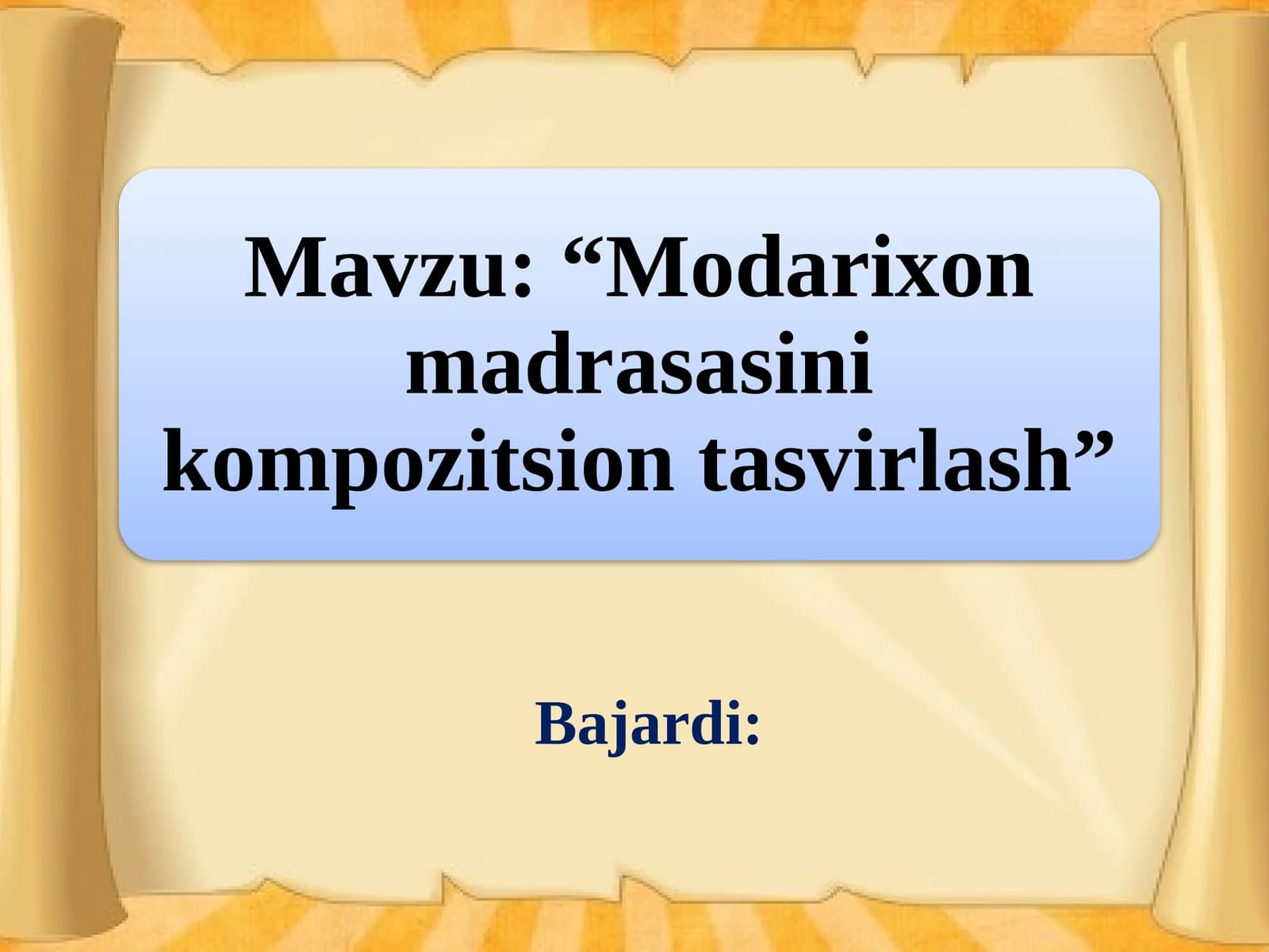 Modarixon madrasasini kompozitsion tasvirlash.pptx