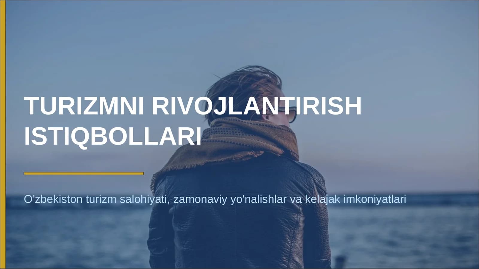 TURIZMNI RIVOJLANTIRISH ISTIQBOLLARI