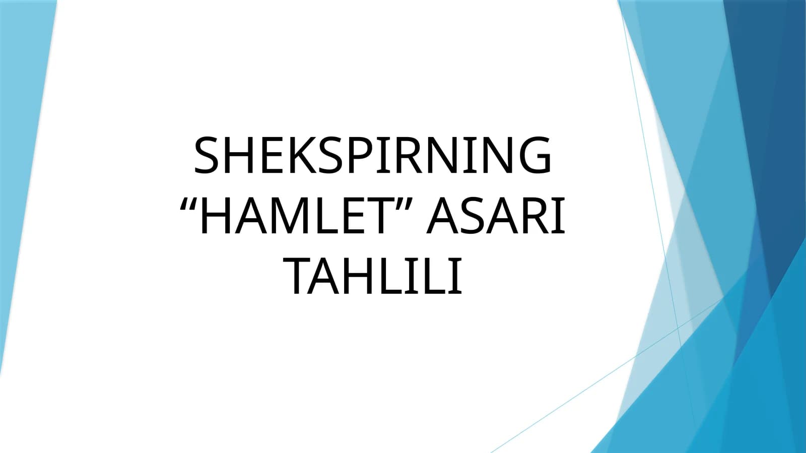 SHEKSPIRNING “HAMLET” ASARI TAHLILI