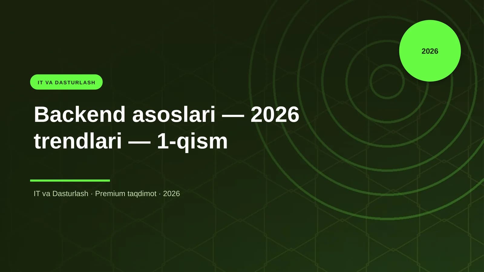 Backend asoslari — 2026 trendlari — 1-qism