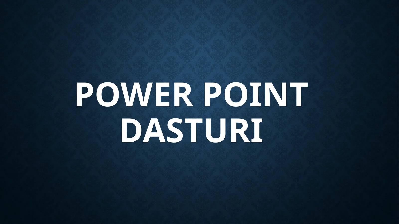 Microsoft Power Point Dasturi