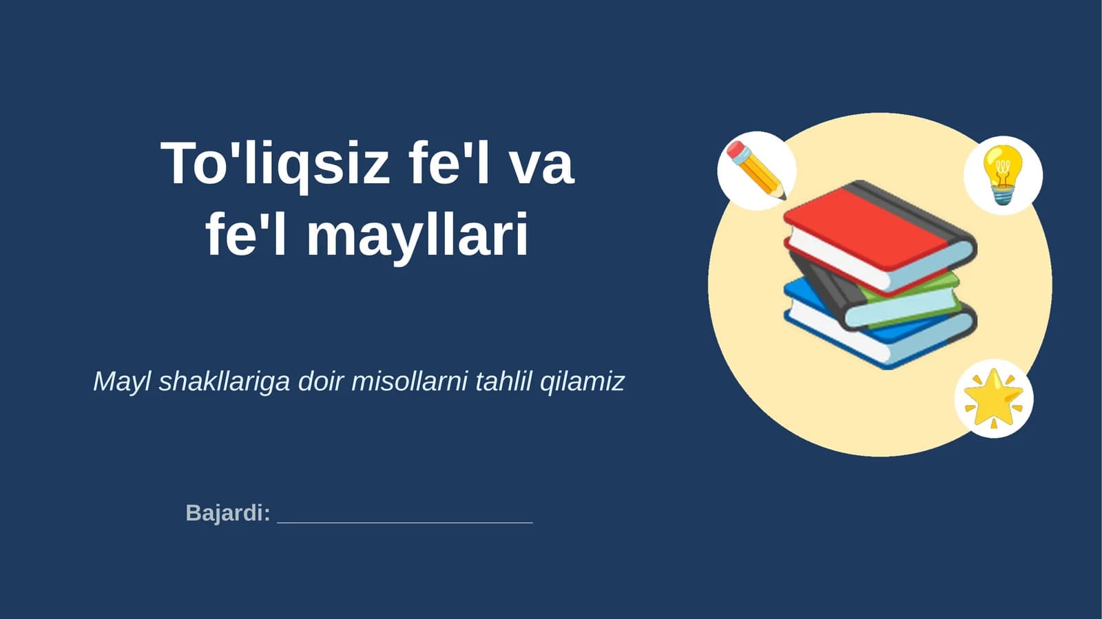 To'liqsiz fe'l va fe'l mayllari