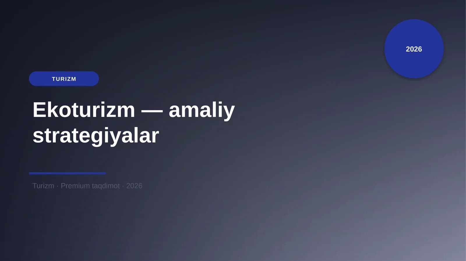 Ekoturizm — amaliy strategiyalar