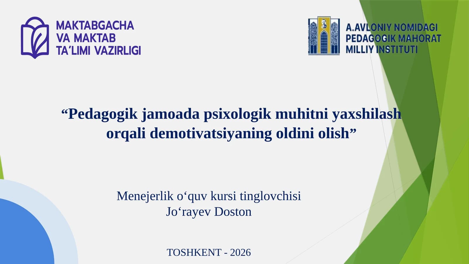 Pedagogik jamoat psixologik muhitni yaxshilash orqali demotivatsiyani olish