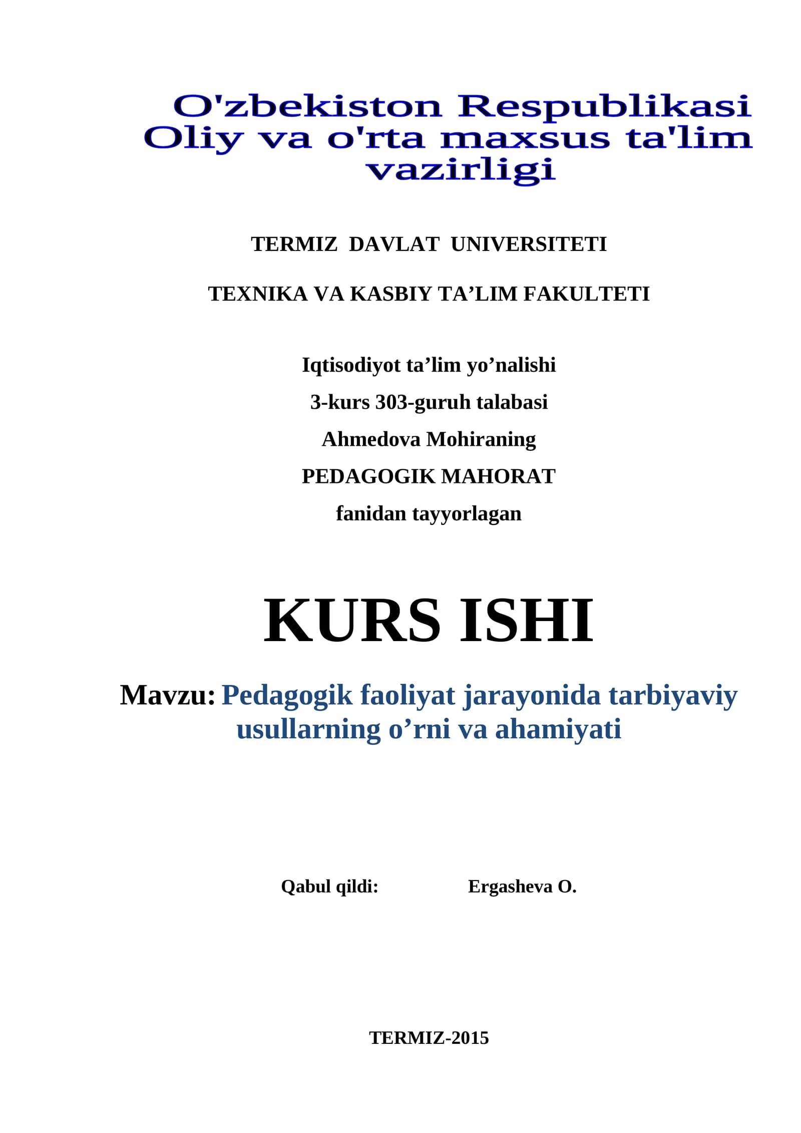 Pedagogik faoliyat jarayonida tarbiyaviy usullarning o’rni va ahamiyati