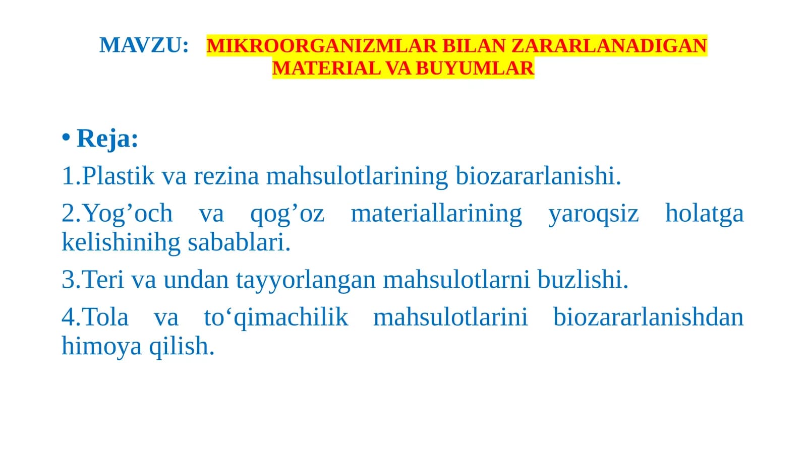 MIKROORGANIZMLAR BILAN ZARARLANADIGAN MATERIAL VA BUYUMLAR