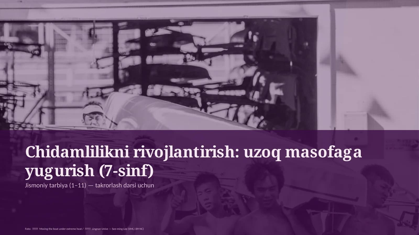 Chidamlilikni rivojlantirish: uzoq masofaga yugurish (7-sinf)